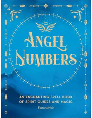 Angel Numbers by Fortuna Noir