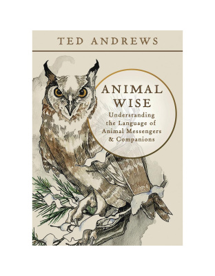 Animal Wise by Ted Andrews