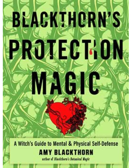Blackthorn's Protection Magic by Amy Blackthorn