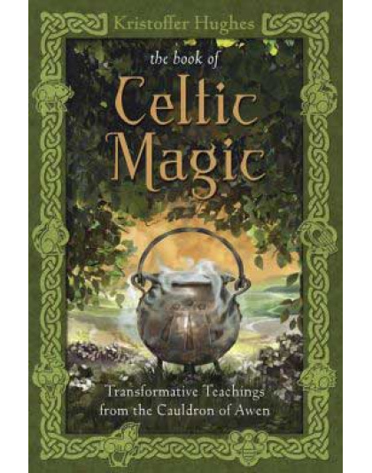 Book of Celtic Magic by Kristoffer Hughes