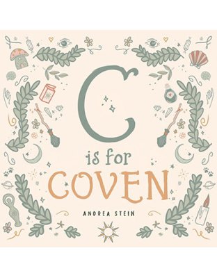 C is for Coven (hc) by Andrea Stein