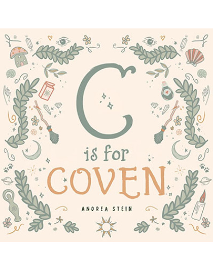 C is for Coven (hc) by Andrea Stein
