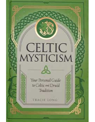 Celtic Mysticism (hc) by Tracie Long