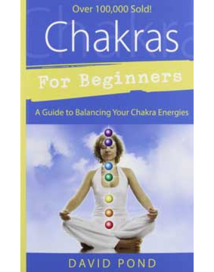 Chakras for Beginners by David Pond