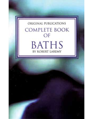 Complete Book of Baths by Robert Laremy