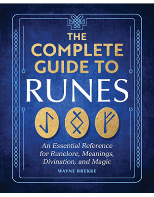 Complete Guide to Runes by Wayne Brekke