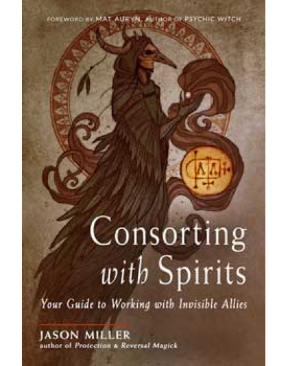 Consorting with Spirit by Jason Miller