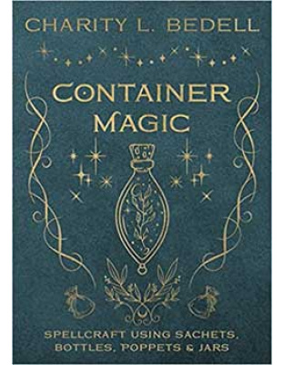 Container Magic by Charity L Bedell