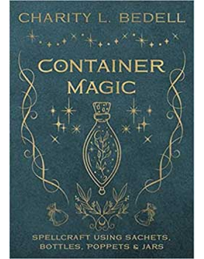 Container Magic by Charity L Bedell