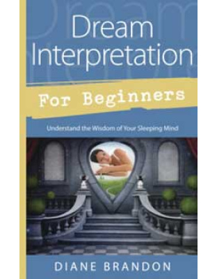 Dream Interpretation for Beginners by Diane Brandon