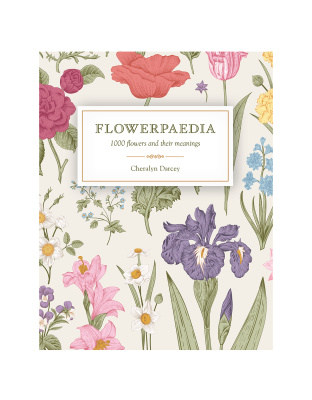 Flowerpaedia, 1000 flowers by Cheralyn Darcey