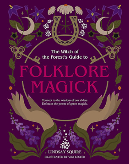 Folklore Magick by Lindsay Squire