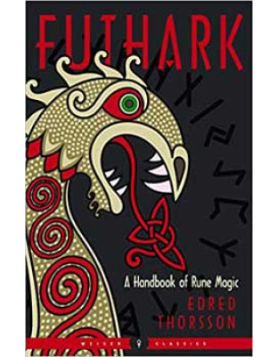 Futhark: Handbook Of Rune Magic by Thorsson & Flowers