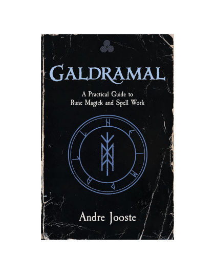 Galdramal, Practical Guide to Rune Magick & Spell Work by Andre Jooste