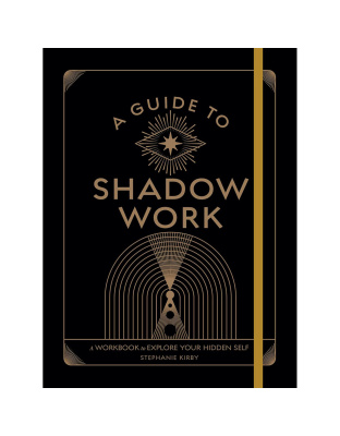 Guide to Shadow Work by Stephanie Kirby