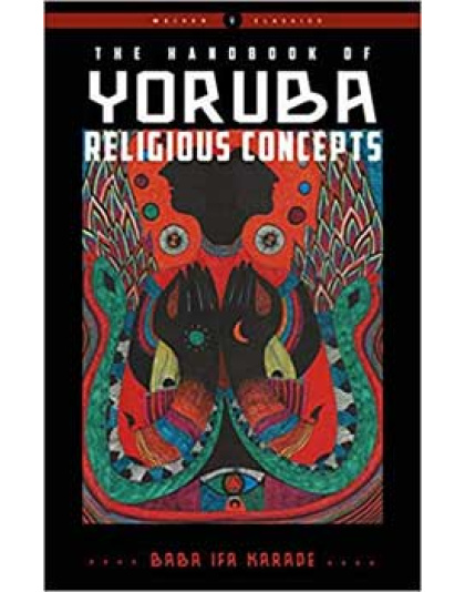 Handbook of Yorbua Religious Concepts by Baba Ifa Karade
