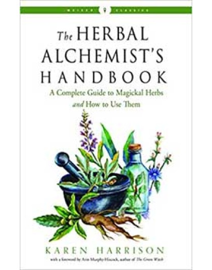 Herbal Alchemist's Handbook by Karen Harrison