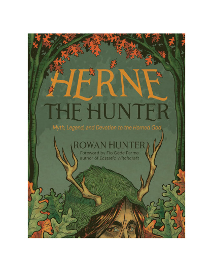 Herne the Hunter by Rowan Hunter