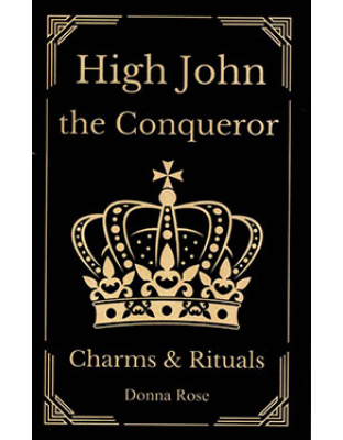 High John the Conqueror Charms & Rituals