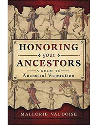 Honoring your Ancestors by Mallorie Vaudoise