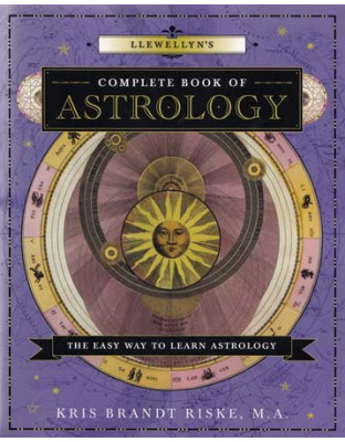 Llewellyn Complete Book of Astrology by Kris Brandt Riske