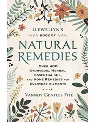 Llewellyn's Book of Natural Remedies by Vannoy Gentles Fite