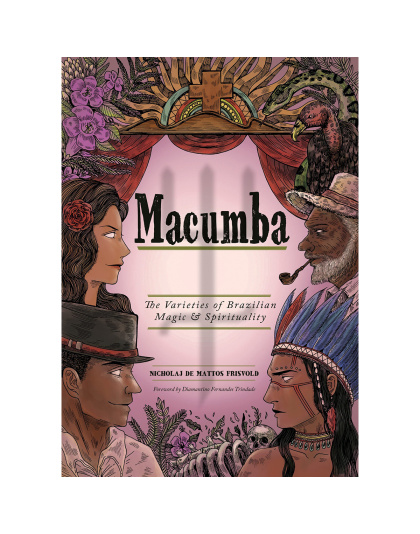 Macumba, Brazilian Magic by Nicholaj De Mattos Frisvold