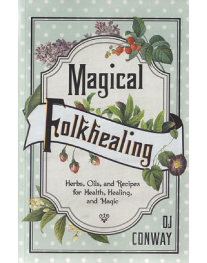 Magical Folkhealing by DJ Conway