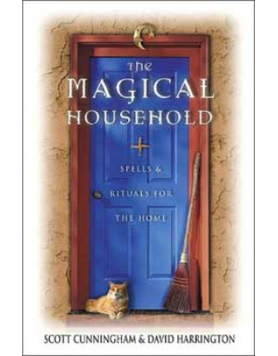 Magical Household by Scott Cunningham & David Harrington