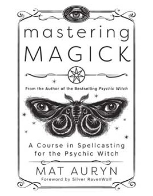 Mastering Magick by Mat Auryn