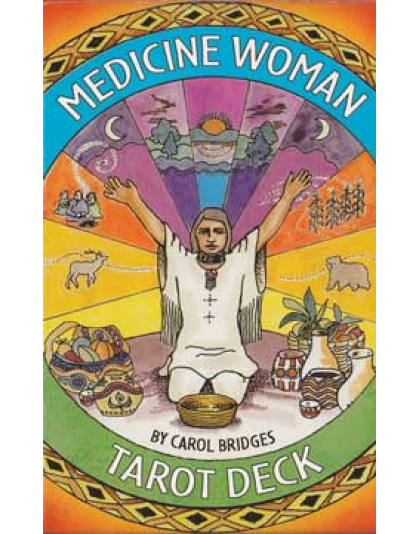 Medicine Woman Tarot  by Bridges & Carol