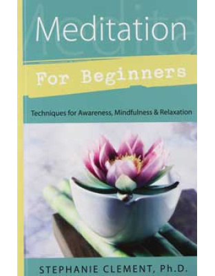 Meditation for Beginners by Stephanie Clement