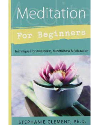 Meditation for Beginners by Stephanie Clement