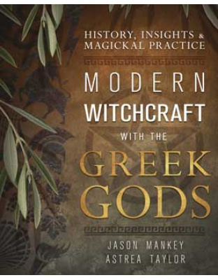 Modern Witchcraft with the Greek Gods by Mankey & Taylor