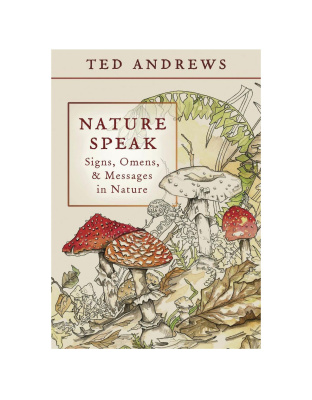 Nature Speak by Ted Andrews