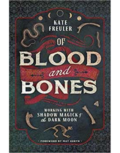 Of Blood & Bones by Kate Freuler
