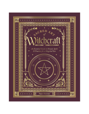 Sacred Art of Witchcraft (hc) by Anjou Kiernan