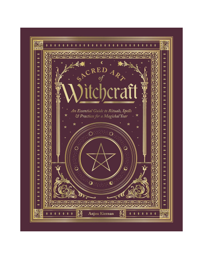 Sacred Art of Witchcraft (hc) by Anjou Kiernan