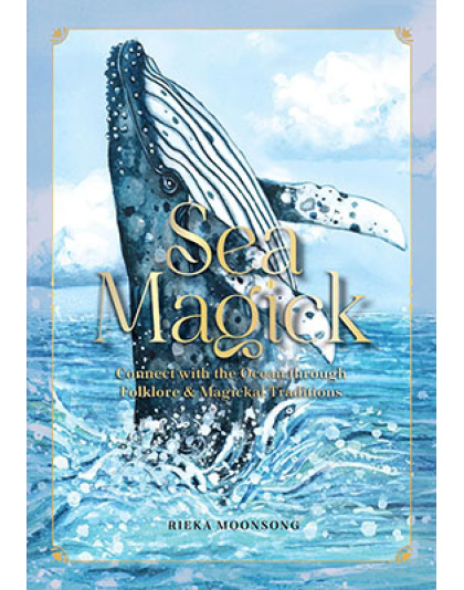 Sea Magick (hc) by Rieka Moonsong