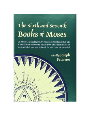 Sixth & Seventh Book of Moses (hc) by Joseph Peterson (ed)