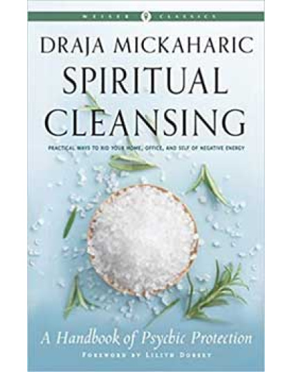 Spiritual Cleansing, Psychic Protection by Draja Mickaharic