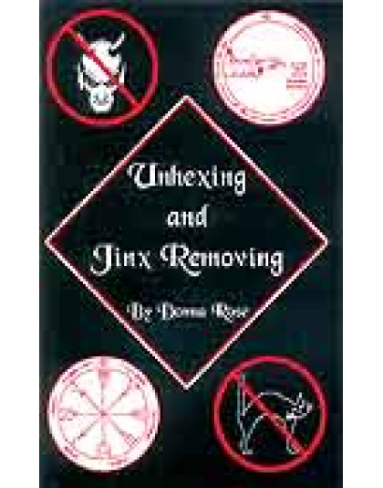 Unhexing and Jinx Removing by Donna Rose