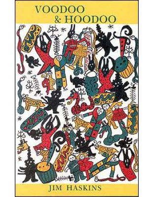 Voodoo and Hoodoo  by Jim Haskins