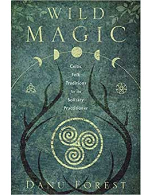 Wild Magic by Danu Forest