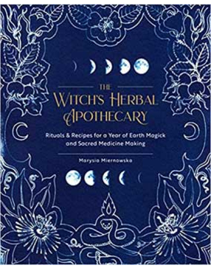 Witch's Herbal Apothecary by Marysia Miernoska
