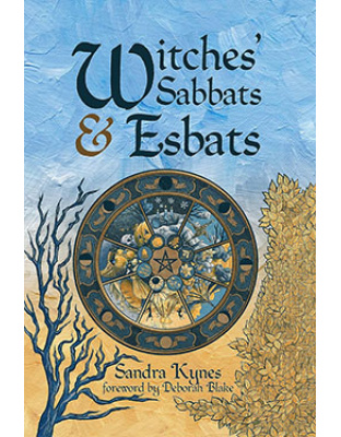 Witches' Sabbats & Esbats by Sandra Kynes